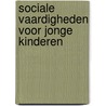 Sociale vaardigheden voor jonge kinderen door S. Faber