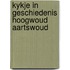 Kykje in geschiedenis hoogwoud aartswoud
