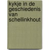 Kykje in de geschiedenis van schellinkhout by Boon