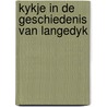 Kykje in de geschiedenis van langedyk door Kuiper