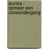 Aurora - opmeer een zonsondergang door Nobel