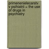 Primenenielecarstv v psihiatrii = The use of drugs in psychiatry door J. Crammer