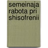 Semeinaja rabota pri shisofrenii by L. Kuipers