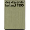 Deskkalender holland 1990 by Kers