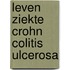 Leven ziekte crohn colitis ulcerosa