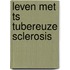 Leven met ts tubereuze sclerosis