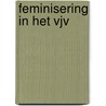 Feminisering in het vjv by Unknown