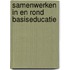 Samenwerken in en rond basiseducatie