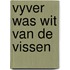 Vyver was wit van de vissen