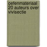 Oefenmateriaal 20 auteurs over vivisectie by Unknown