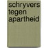 Schryvers tegen apartheid