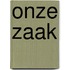 Onze zaak