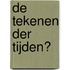 De tekenen der tijden?