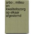 Arbo-, milieu- en kwaliteitszorg op elkaar afgestemd