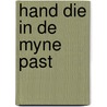 Hand die in de myne past by Nely Houtman-van Dijk