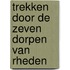 Trekken door de zeven dorpen van rheden