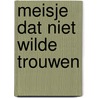 Meisje dat niet wilde trouwen door Gross