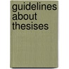 Guidelines about thesises by Unknown