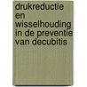 Drukreductie en wisselhouding in de preventie van decubitis by T. Defloor