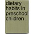 Dietary habits in preschool children