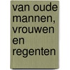 Van oude mannen, vrouwen en regenten door V. Muntjewerff-van den Hul