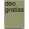 Deo gratias by Unknown