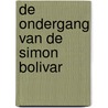 De ondergang van de Simon Bolivar by Jaap van der Wal