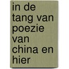 In de Tang van Poezie van China en Hier by Lingbizi