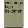 Wel moge het u bekomen by Maarten J. Raven