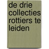 De drie collecties Rottiers te Leiden door F.L. Bastet