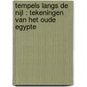 Tempels langs de Nijl : tekeningen van het Oude Egypte door J.C. Golvin