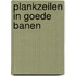 Plankzeilen in goede banen
