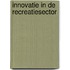 Innovatie in de recreatiesector