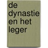 De dynastie en het leger by A.G.G. Tobback