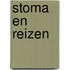 Stoma en Reizen