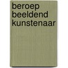Beroep beeldend kunstenaar by Mey