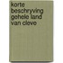 Korte beschryving gehele land van cleve