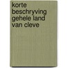 Korte beschryving gehele land van cleve door Hop