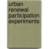 Urban renewal participation experiments door Onbekend