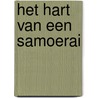 Het hart van een Samoerai door L. Faber