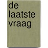 De laatste vraag by T. Rijkers