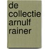 De collectie Arnulf Rainer