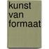 Kunst van formaat