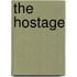 The hostage
