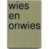 Wies en onwies by Ploeg