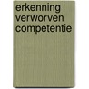 Erkenning Verworven Competentie door D. ten Joosten-ten Brinke