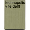 Technopolis V te Delft door S.H. Jongma
