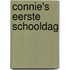 Connie's eerste schooldag