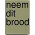 Neem dit brood