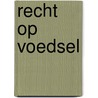 Recht op voedsel by W. Taelman